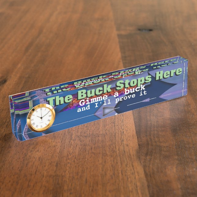 The buck stops here nameplate (Side)