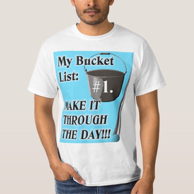 The Bucket List Tee (Front)