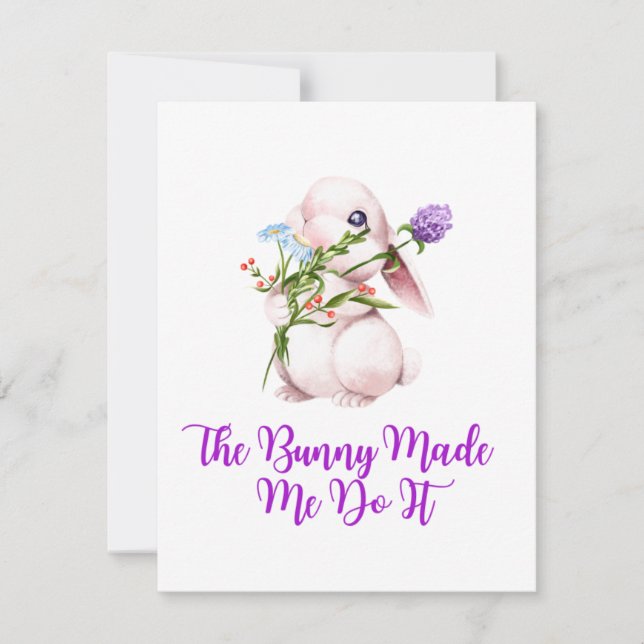 The Bunny Made Me Do It on a  Holiday Card (Front)