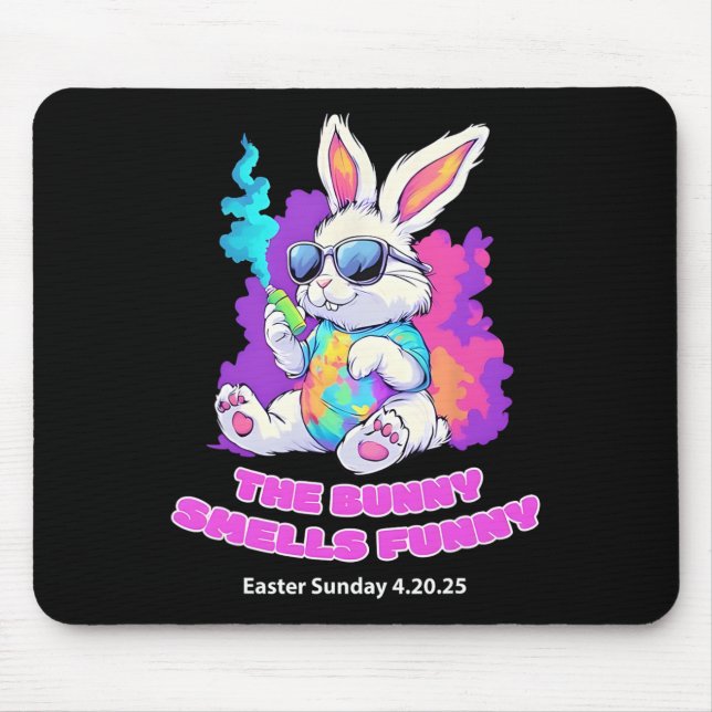 The Bunny Smells Funny Easter Sunday 4 20 25  Mouse Pad (Front)