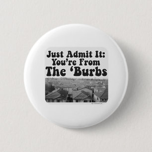 The Burbs 6 Cm Round Badge