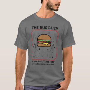 The Burger Hamburger Funny Food Lover Tarot Readin T-Shirt