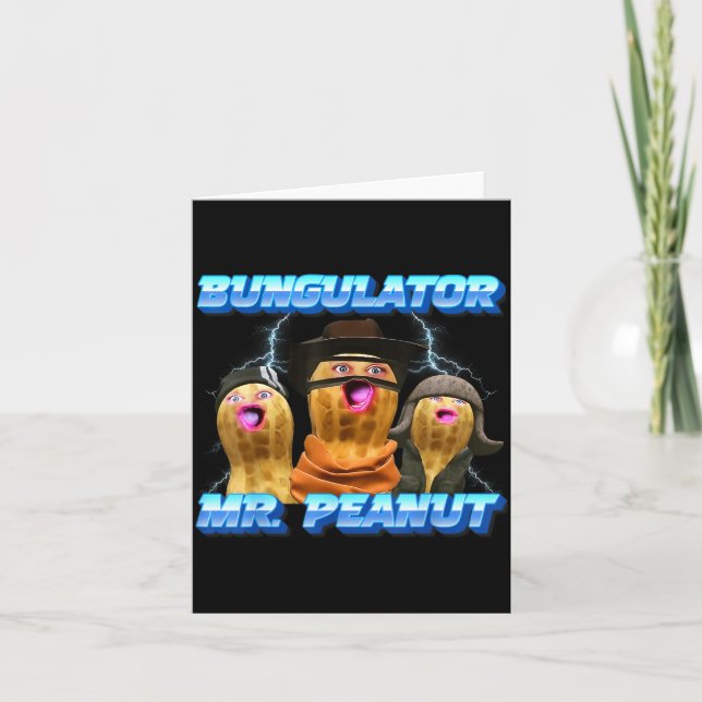 The Burnt Peanut Funny Goop Mr. Peanut Bungulator  Card (Front)