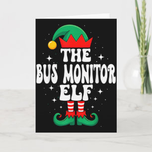 The Bus Monitor Elf Funny Christmas Matching Famil Card