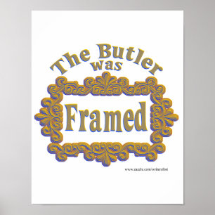 The Butler Was Frame Funny Mystery Cliche Poster