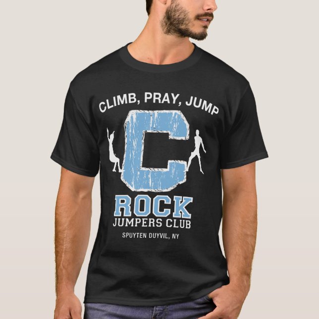 The “C” Rock- Climb, Pray, Jump T-Shirt (Front)