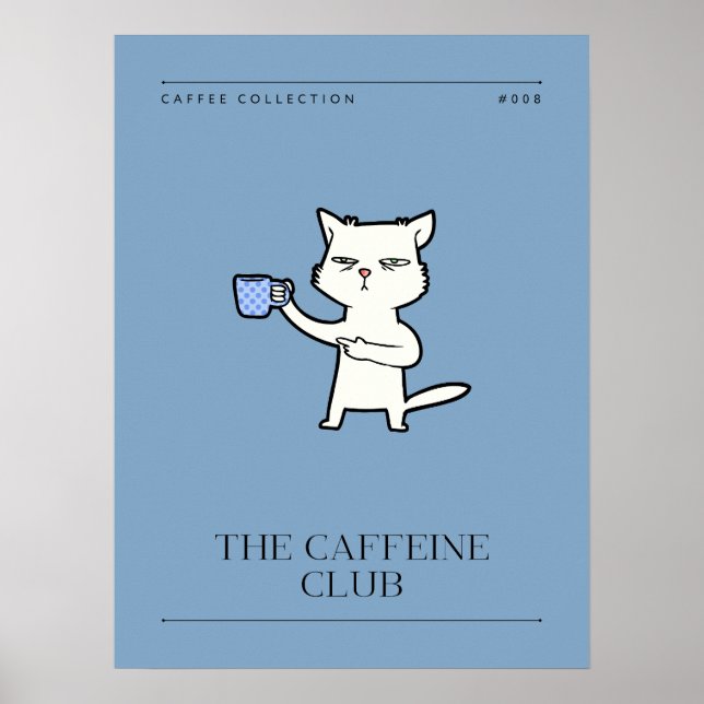 The Caffeine Club Funny Kitchen Poster (Front)