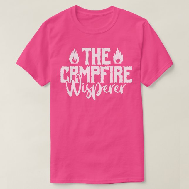 The Campfire Whisperer Camping Lovers T-Shirt (Design Front)