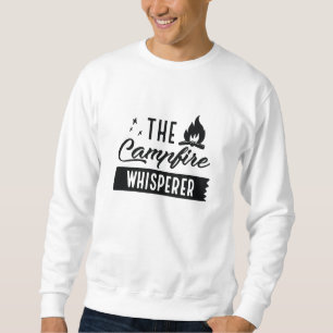 The Campfire Whisperer Sweatshirt