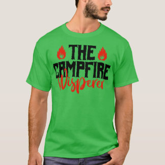The Campfire Whisperer T-Shirt
