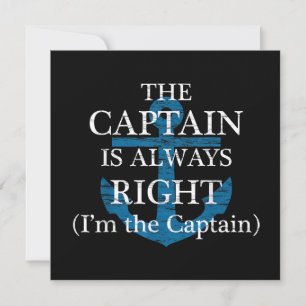 The Captain Is Always Right and I'm The Captain F Invitation