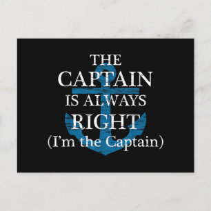 The Captain Is Always Right and I'm The Captain F Postcard