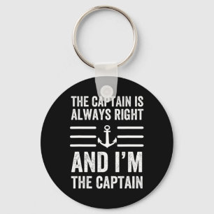 The Captain Is Always Right And I'm The Captain Fu Key Ring