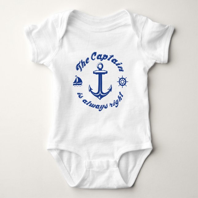 The Captain Is Always Right Baby Bodysuit (Front)