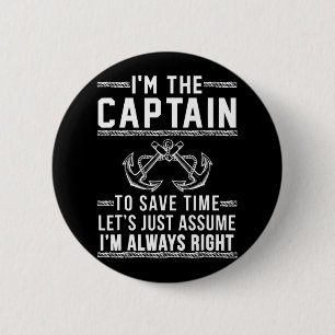 The Captain Of The Boat 6 Cm Round Badge