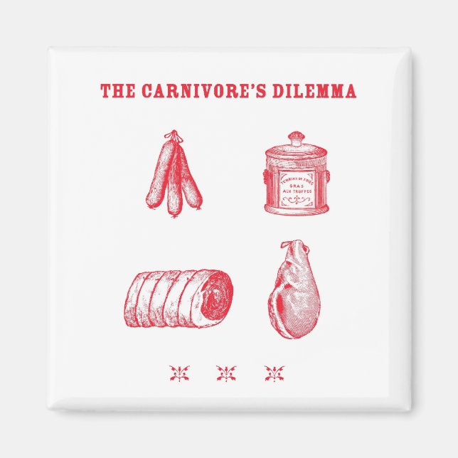 The Carnivore's Dilemma Magnet (Front)