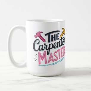 The Carpenter Master Coffee Mug