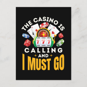 The Casino Is Calling and I Must Go Gambler Postcard