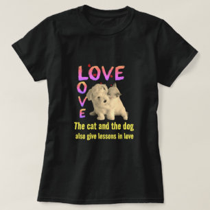 The cat and dog lesson in love T-Shirt