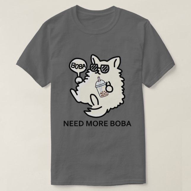 The Cat Boss Needs More Boba T-Shirt (Design Front)