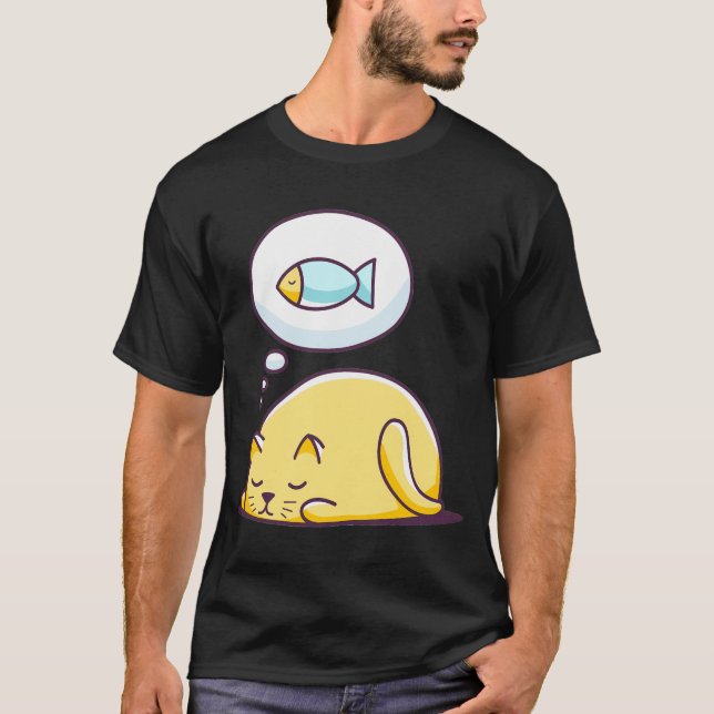 The Cat Dream is Eating Fish  T-Shirt (Front)