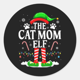 The Cat Mom Elf Xmas Funny Cats Lover Christmas Ca Classic Round Sticker