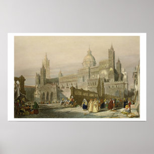 The Cathedral at Palermo, Sicily, engraved by John Poster