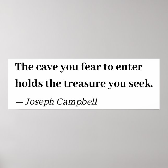 The cave you fear to enter holds the treasure  poster (Front)
