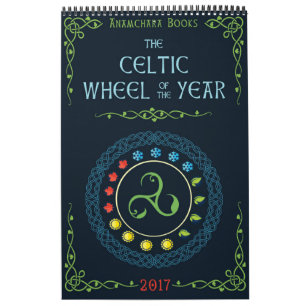 The Celtic Wheel of the Year 2017 Calendar