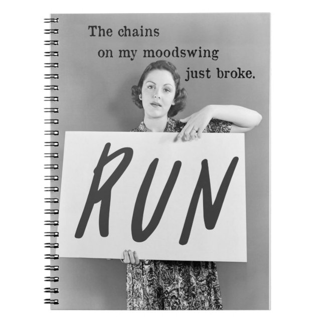 The Chains On My Moodswing Broke-Run Notebook (Front)