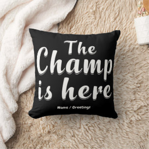 The Champ is Here Fantasy Football & Sports Cushion