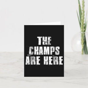 The Champs Are Here Motivational Gym Sports Work  Card
