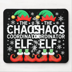 The Chaos Coordinator Elf Shirt Family Matching Ch Mouse Pad