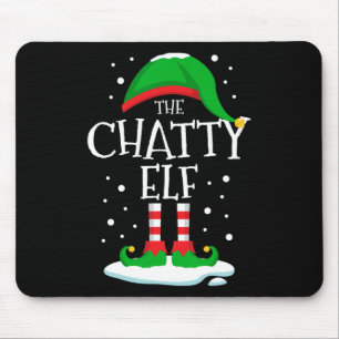 The Chatty Elf Christmas Family Matching Xmas Grou Mouse Pad