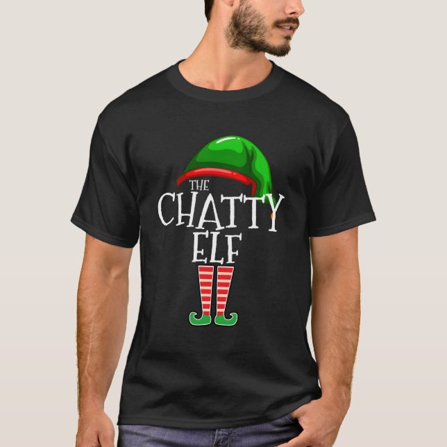 The Chatty Elf Family Matching Group Christmas Gif T-Shirt (Front)