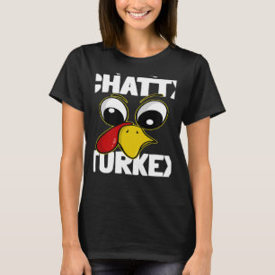 The Chatty Turkey Family Group Matching Thanksgivi T-Shirt