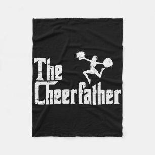The Cheer Father Funny Cheerleader Dad Fathers Day Fleece Blanket