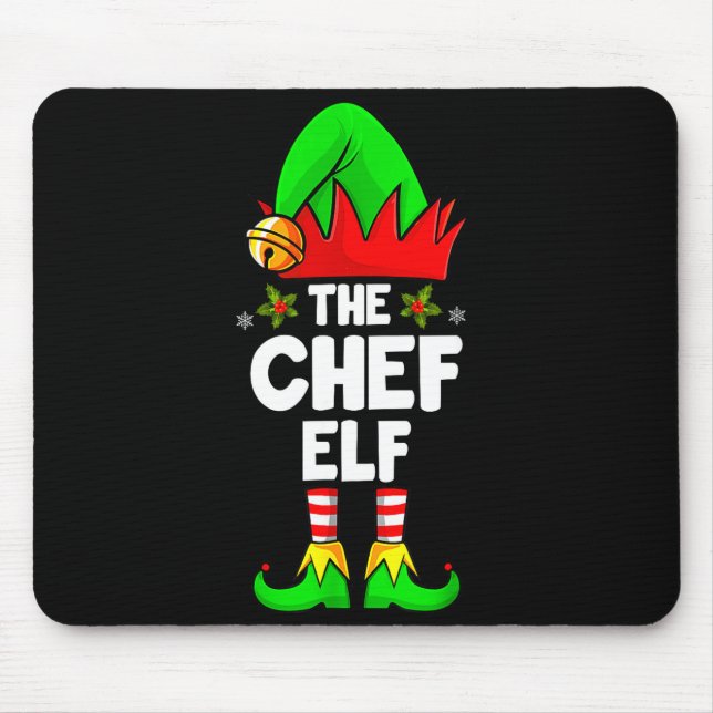 The Chef Elf Shirt Matching Family Chef Christmas  Mouse Pad (Front)