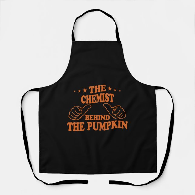 The CHEMIST Behind The Pumpkin Halloween Apron (Front)