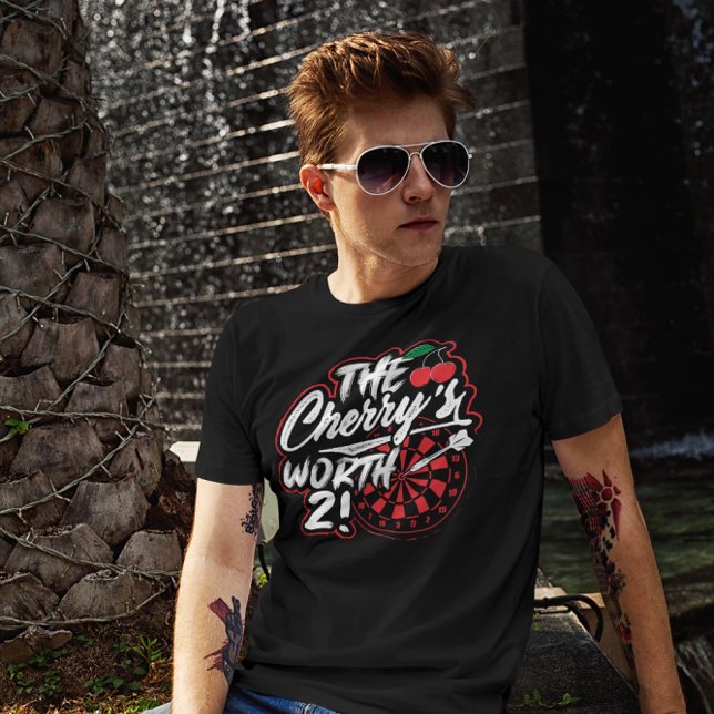 The Cherry's Worth 2 - Funny Dart T-Shirt (Creator Uploaded)