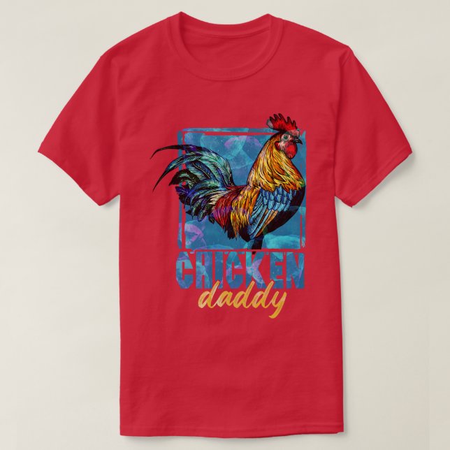 The Chicken Daddy T-Shirt (Design Front)