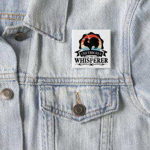 The Chicken Whisperer Funny 15 Cm Square Badge