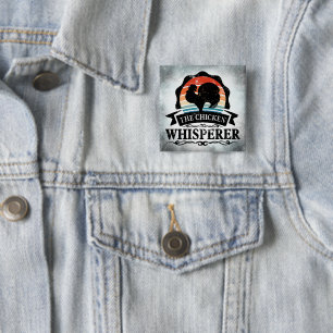 The Chicken Whisperer Funny 15 Cm Square Badge