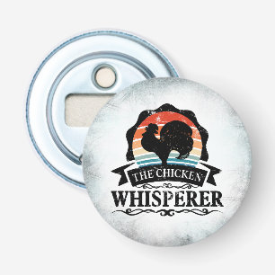 The Chicken Whisperer Funny Bottle Opener