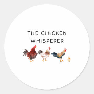 The Chicken Whisperer Funny Classic Round Sticker