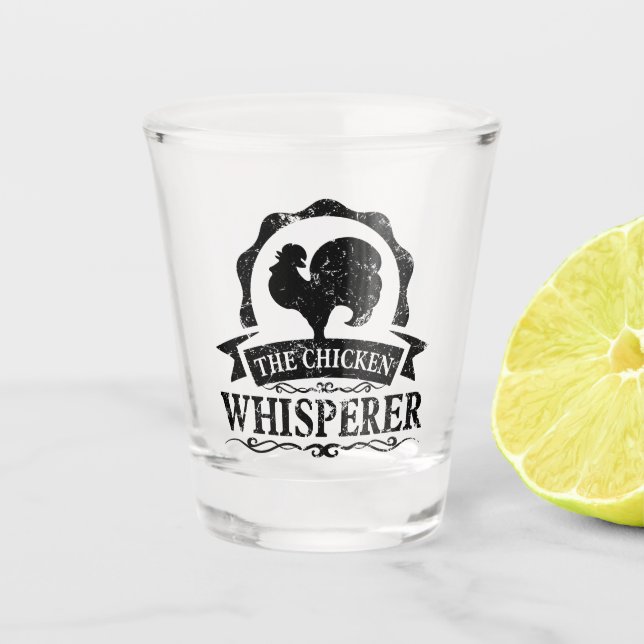 The Chicken Whisperer Funny Shot Glass (Front)