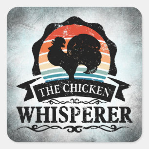 The Chicken Whisperer Funny Square Sticker
