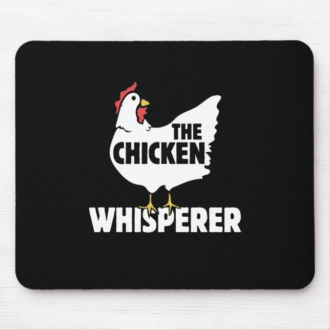 The Chicken Whisperer Mouse Pad (Front)