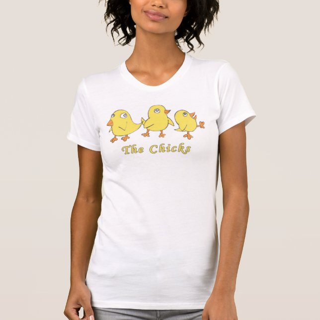 The Chicks T-Shirt (Front)