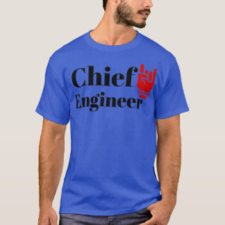 The Chief Engineer T-Shirt